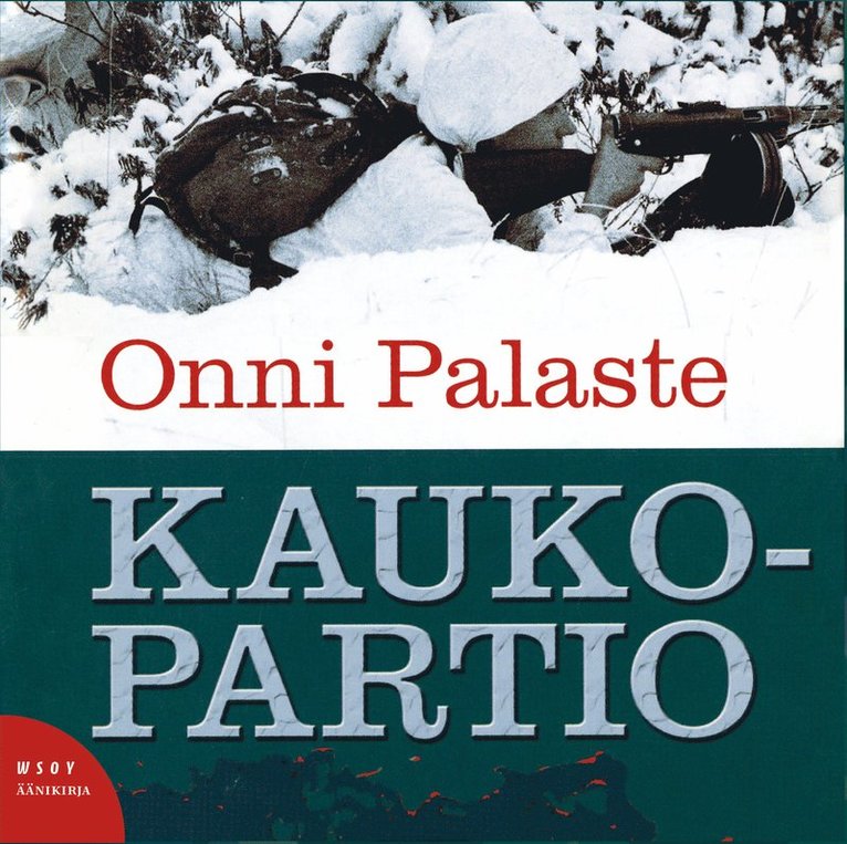 Onni Palaste - Kaukopartio, Ljudbok