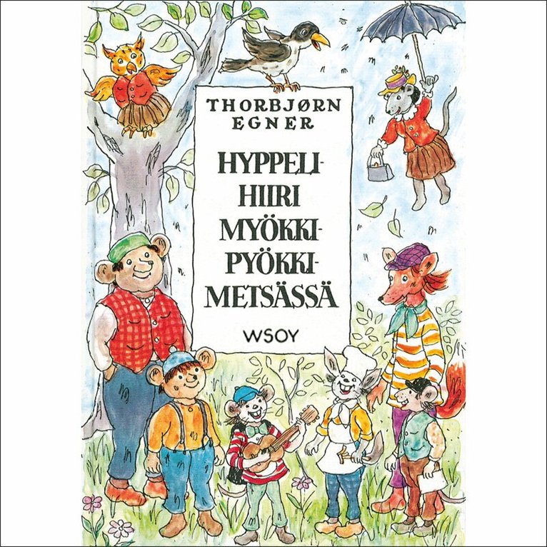Thorbjørn Egner - Hyppelihiiri Myökki-Pyökki-metsässä, Ljudbok