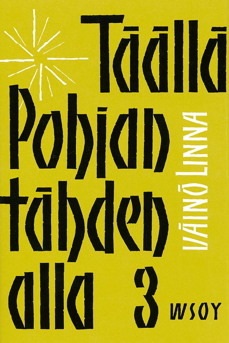 Väinö Linna - Täällä Pohjantähden alla 3, E-bok