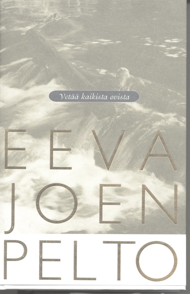 Eeva Joenpelto - Vetää kaikista ovista, E-bok