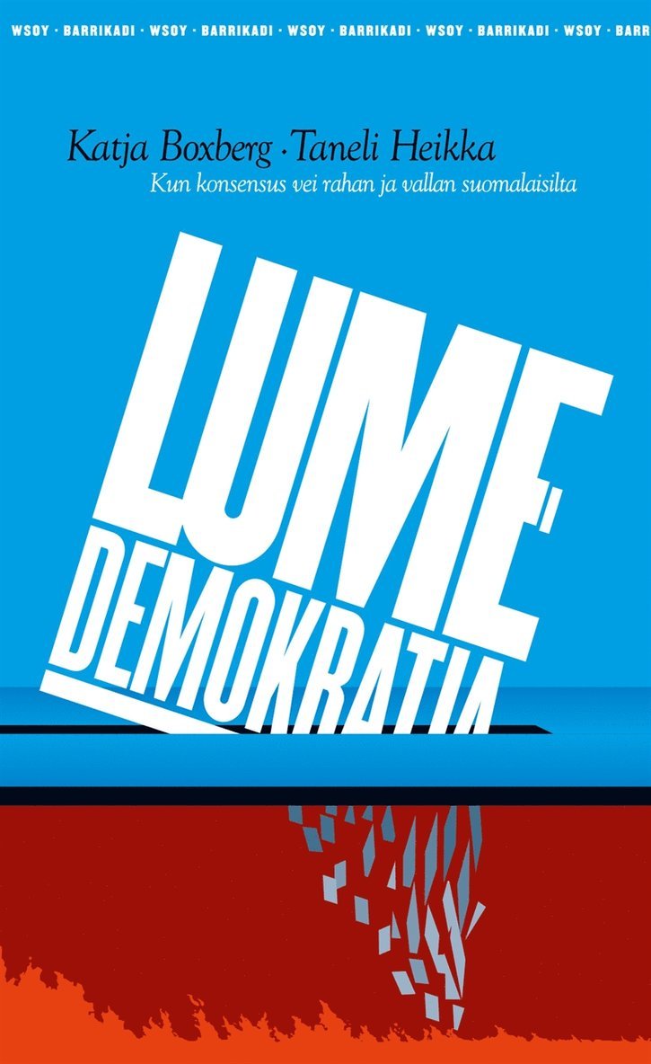 Katja Boxberg, Taneli Heikka - Lumedemokratia, E-bok