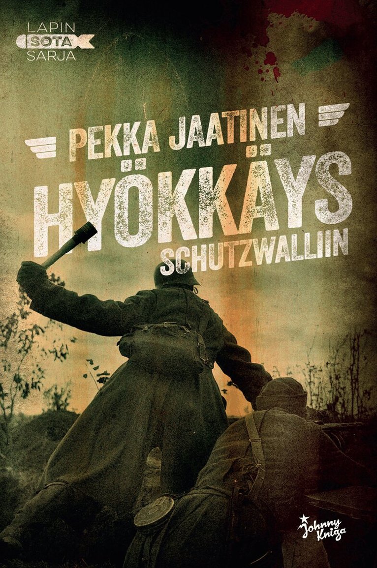 Pekka Jaatinen - Hyökkäys Schutzwalliin, E-bok. Tillgänglighet: Lägg i varukorg