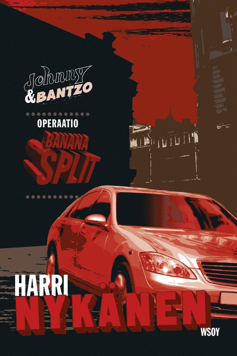 Harri Nykänen - Operaatio Banana Split, E-bok