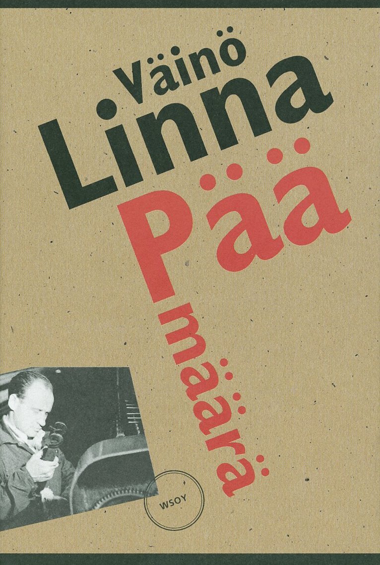 Väinö Linna - Päämäärä, E-bok