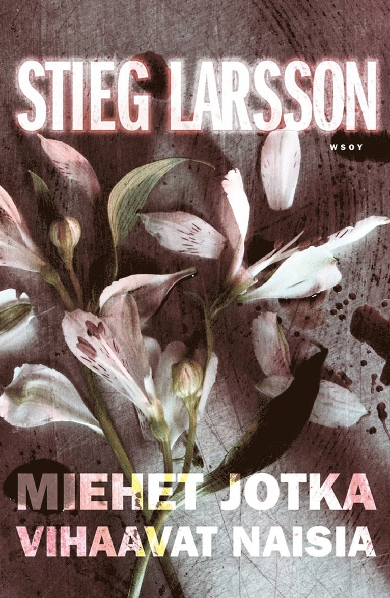 Stieg Larsson - Miehet jotka vihaavat naisia, E-bok