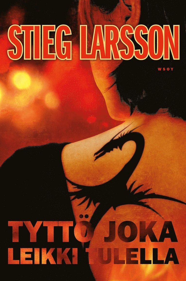 Stieg Larsson - Tyttö joka leikki tulella, E-bok