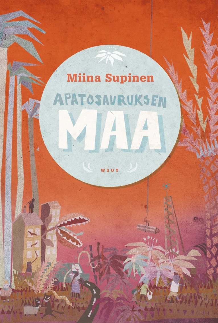 Miina Supinen - Apatosauruksen maa, E-bok