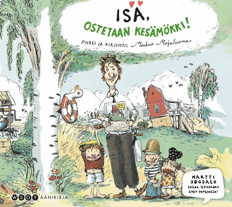 Markus Majaluoma - Isä, ostetaan kesämökki!, Ljudbok