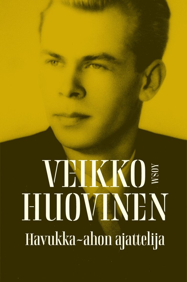 Veikko Huovinen - Havukka-ahon ajattelija, E-bok