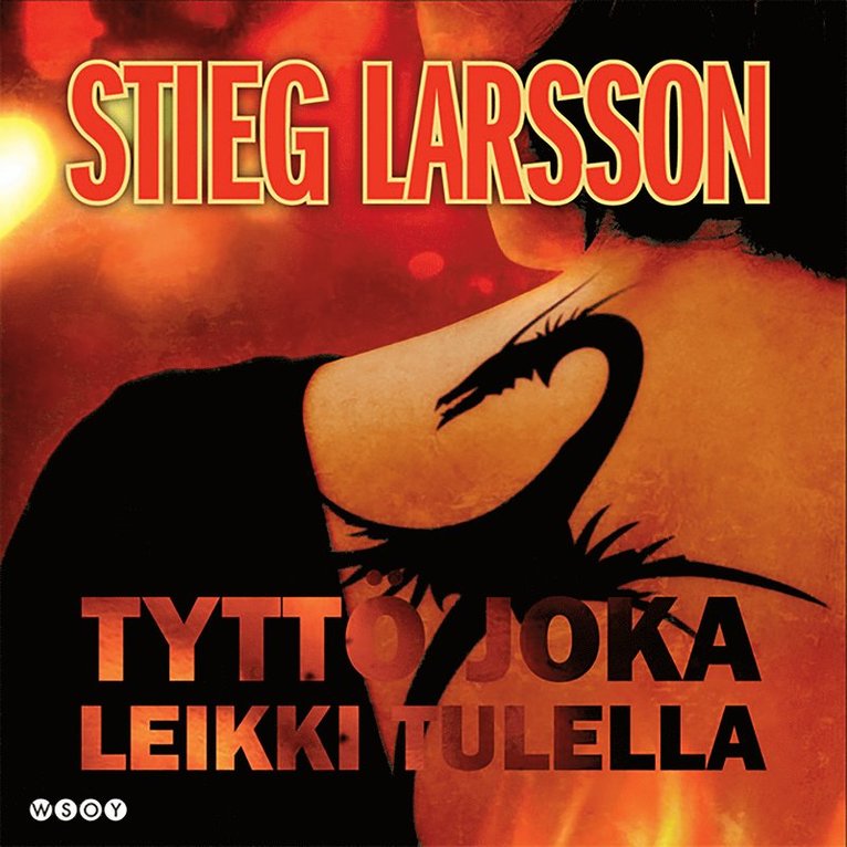 Stieg Larsson - Tyttö joka leikki tulella, Ljudbok