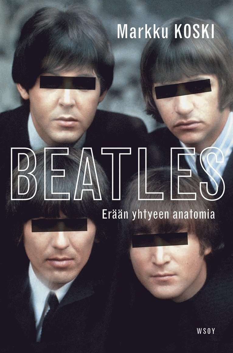 Markku Koski - Beatles - erään yhtyeen anatomia, E-bok