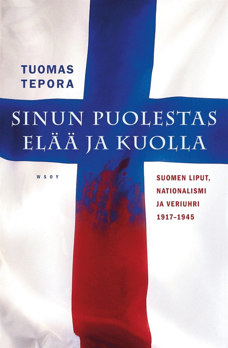 Tuomas Tepora - Sinun puolestas elää ja kuolla, E-bok
