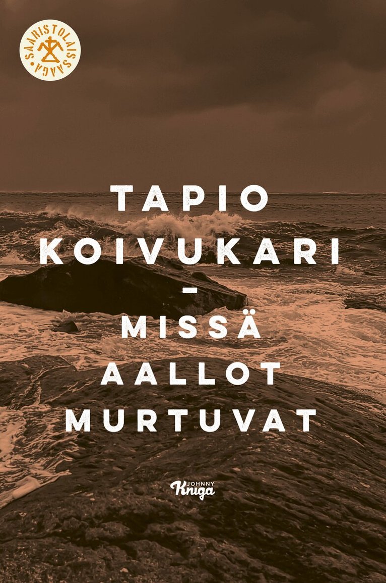 Tapio Koivukari - Missä aallot murtuvat, E-bok