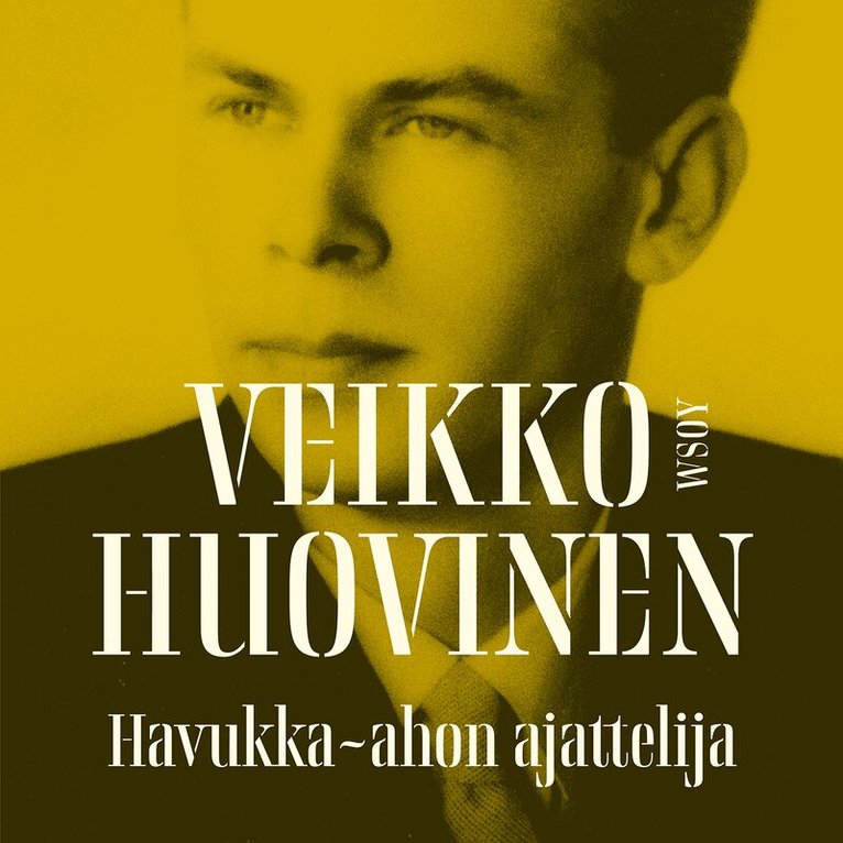 Veikko Huovinen - Havukka-ahon ajattelija, Ljudbok