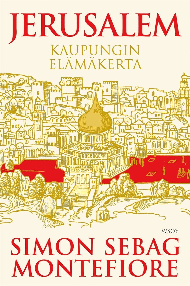 Simon Sebag Montefiore - Jerusalem, E-bok