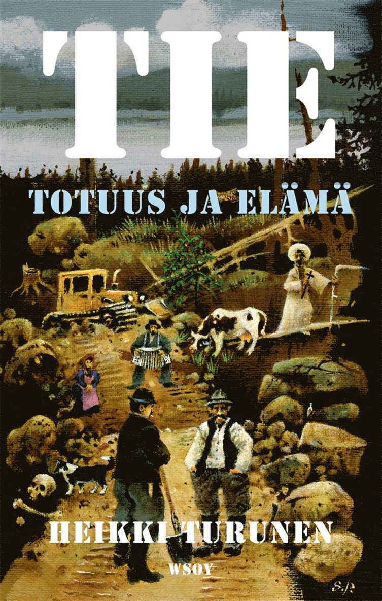 Heikki Turunen - Tie, totuus ja elämä, E-bok