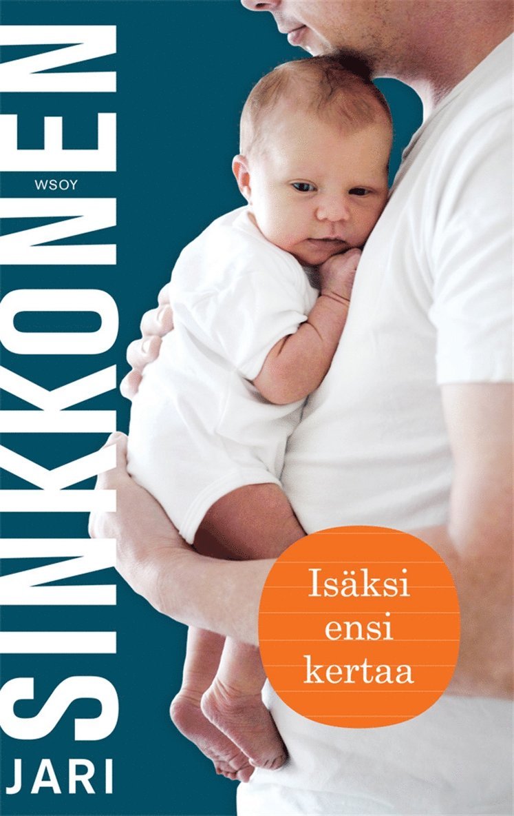 Jari Sinkkonen - Isäksi ensi kertaa, E-bok