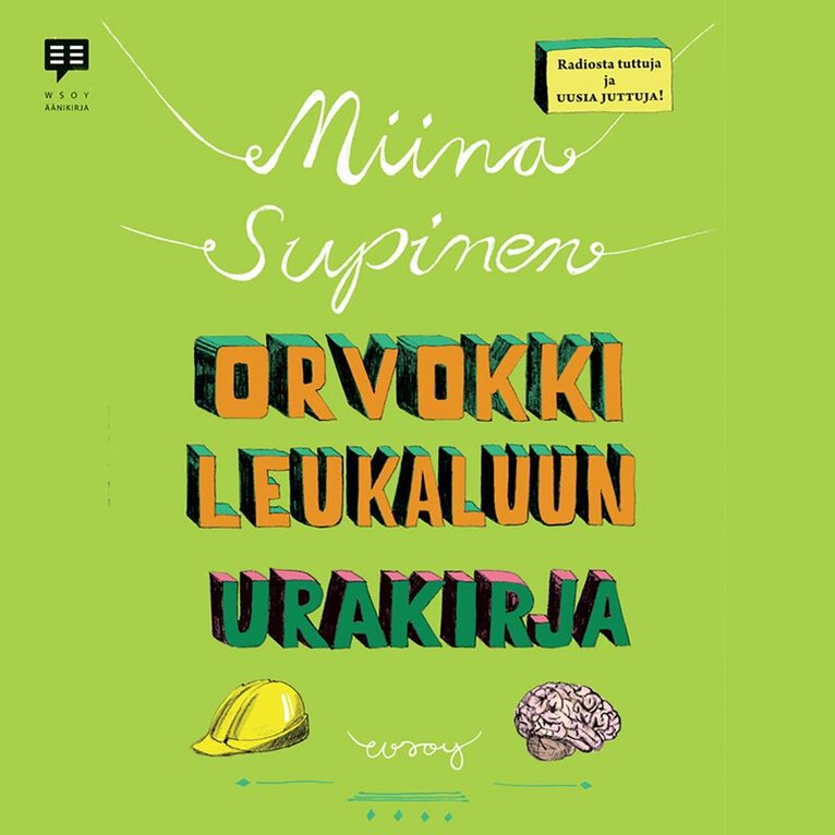 Miina Supinen - Orvokki Leukaluun urakirja, Ljudbok