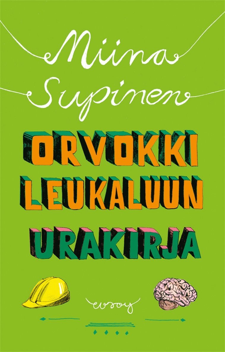 Miina Supinen - Orvokki Leukaluun urakirja, E-bok