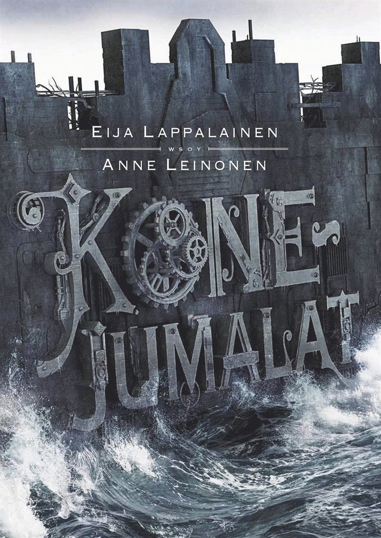Anne Leinonen, Eija Lappalainen - Konejumalat, E-bok