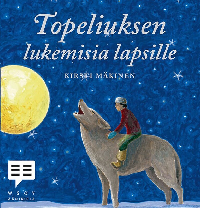 Zacharias Topelius, Kirsti Mäkinen - Topeliuksen lukemisia lapsille, Ljudbok