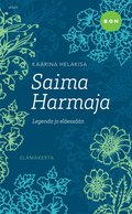 Saima Harmaja - legenda jo elessn