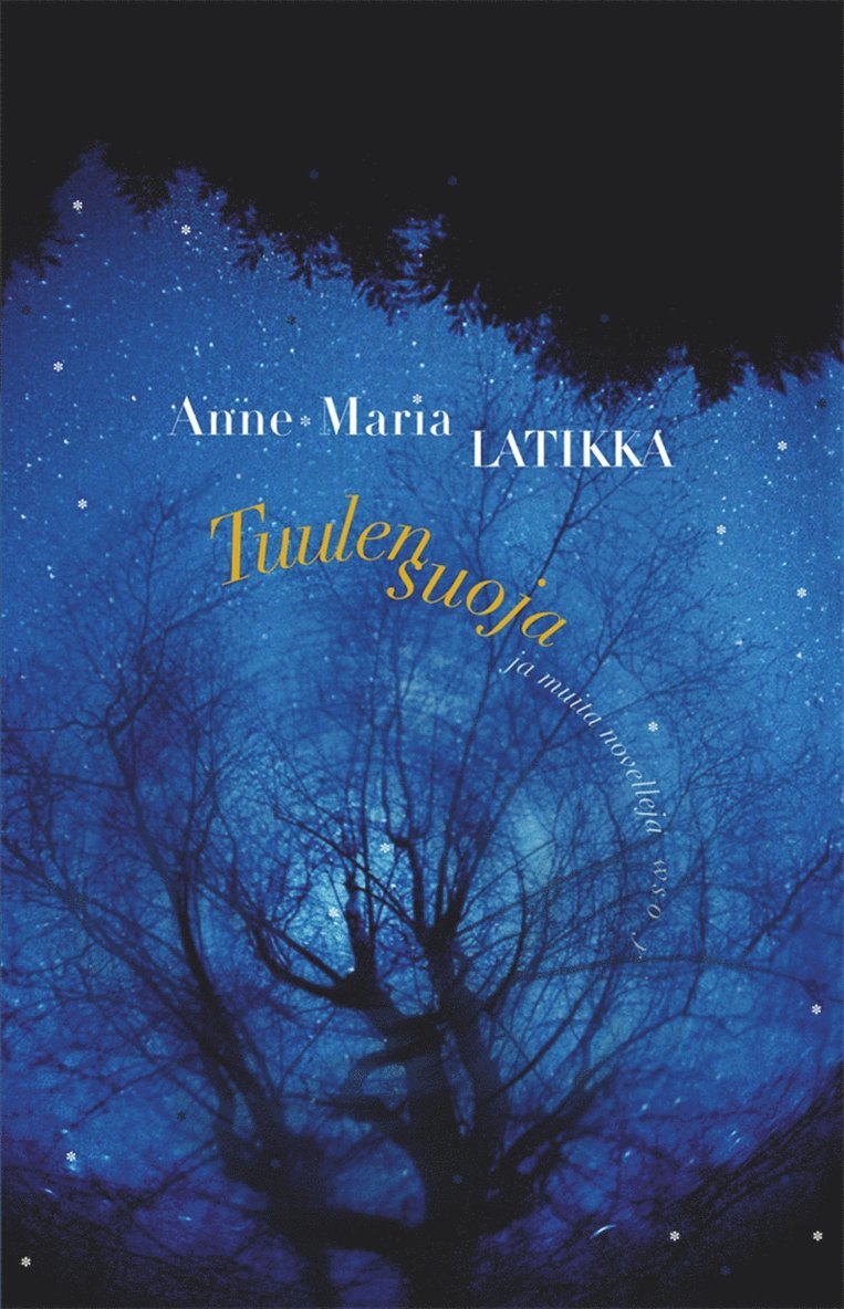 Anne-Maria Latikka - Tuulensuoja ja muita novelleja, E-bok