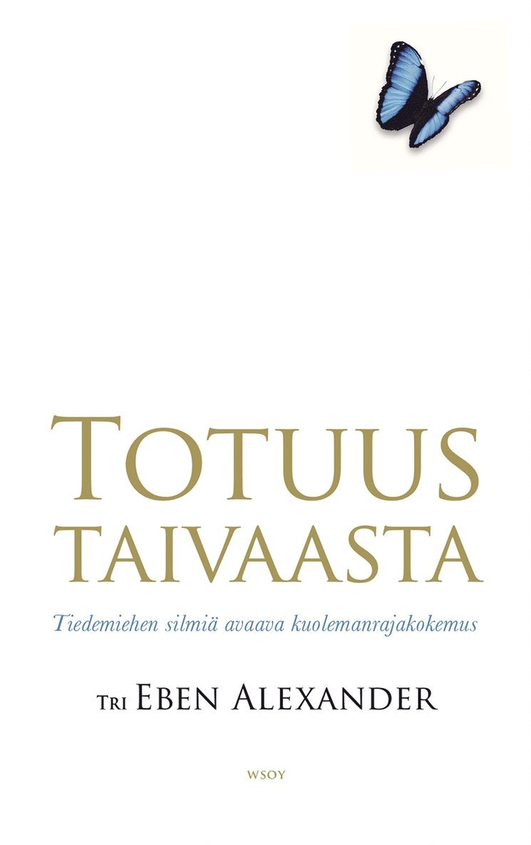 Eben Alexander - Totuus taivaasta, E-bok