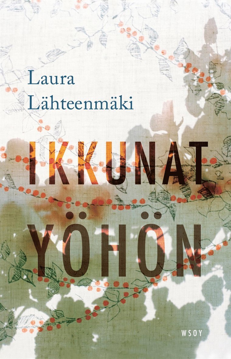 Laura Lähteenmäki - Ikkunat yöhön, E-bok