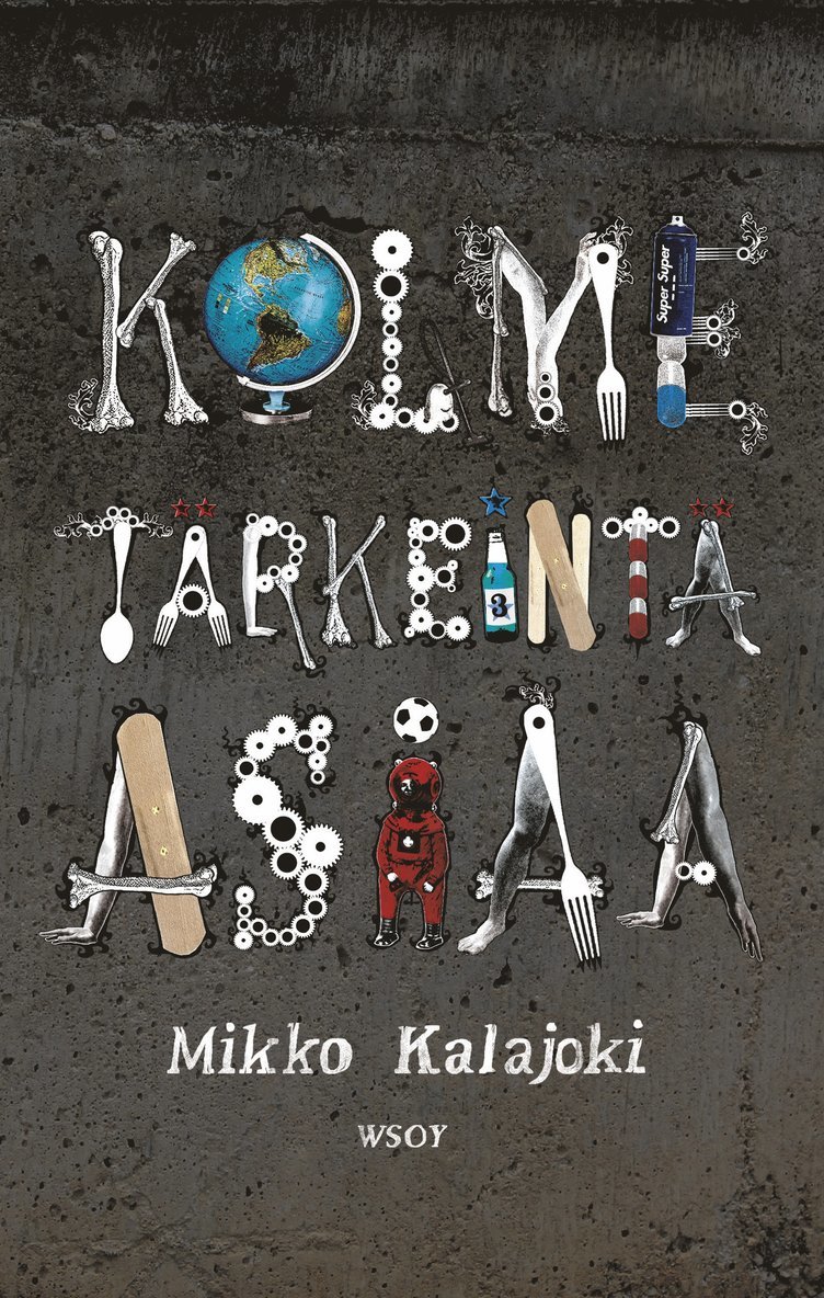 Mikko Kalajoki - Kolme tärkeintä asiaa, E-bok