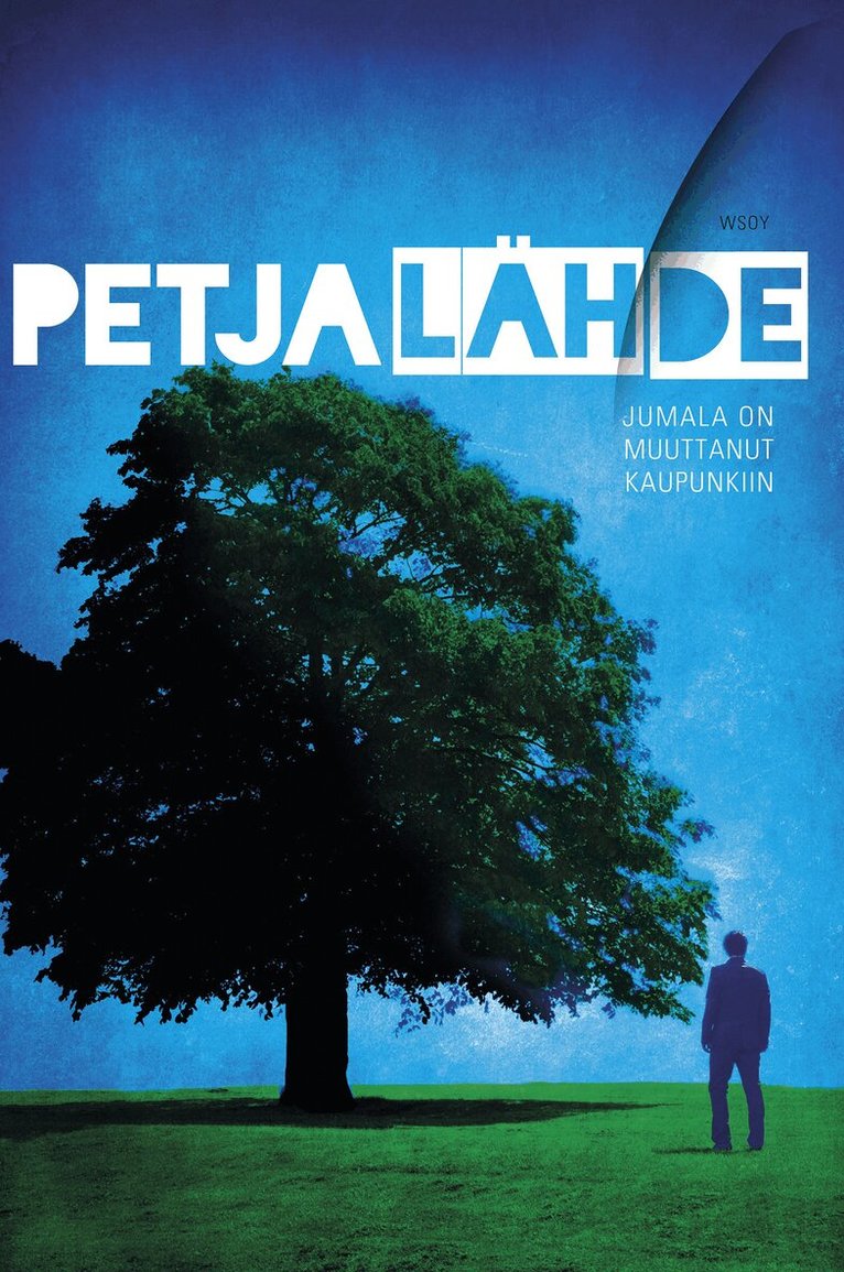 Petja Lähde - Jumala on muuttanut kaupunkiin, E-bok