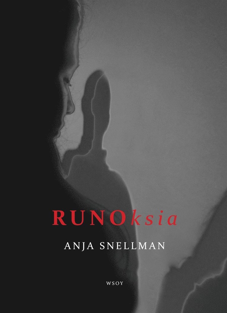 Anja Snellman - Runoksia, E-bok