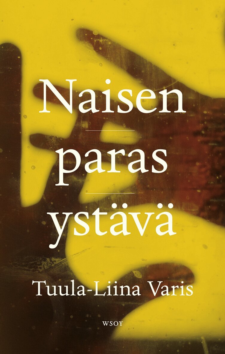 Tuula-Liina Varis - Naisen paras ystävä, E-bok