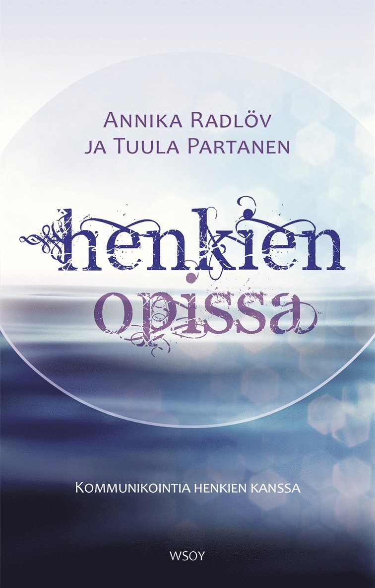 Tuula Partanen, Annika Radlöv - Henkien opissa, E-bok
