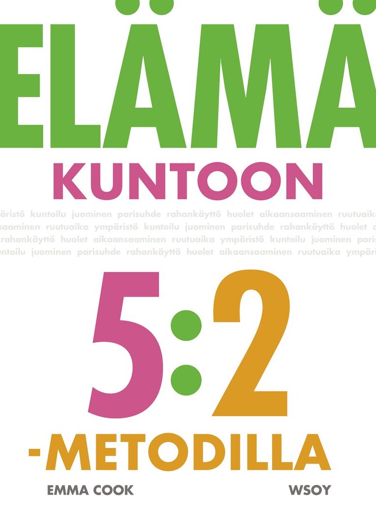 Emma Cook - Elämä kuntoon 5:2-metodilla, E-bok