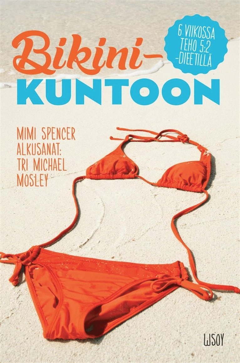 Mimi Spencer - Bikinikuntoon 6 viikossa 5:2-dieetillä, E-bok