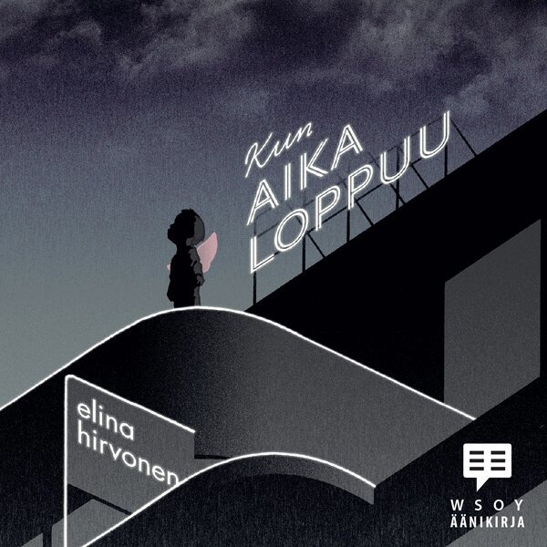 Elina Hirvonen - Kun aika loppuu, Ljudbok