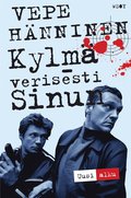 Kylmverisesti sinun - Uusi alku