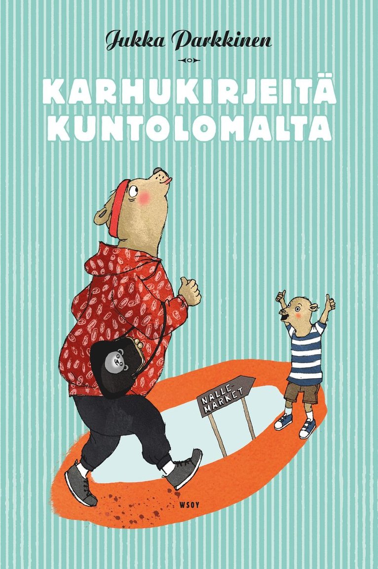 Jukka Parkkinen - Karhukirjeitä kuntolomalta, E-bok