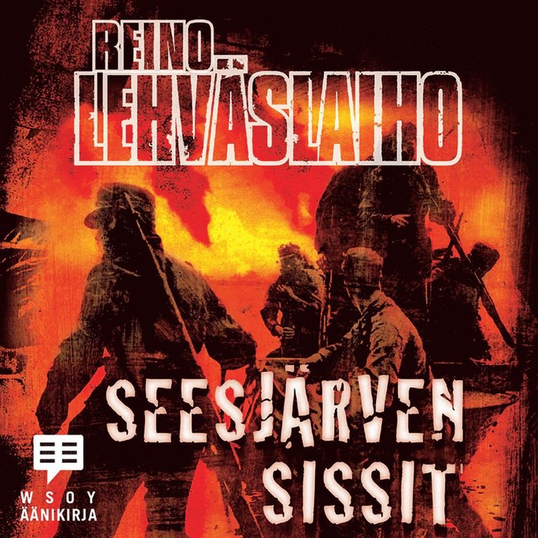 Reino Lehväslaiho - Seesjärven sissit, Ljudbok