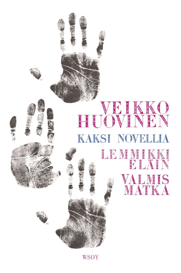 Veikko Huovinen - Kaksi novellia - Lemmikkieläin ja Valmismatka, E-bok
