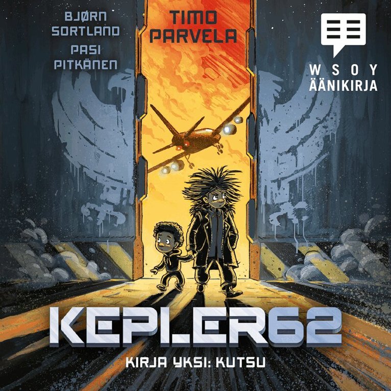 Bjørn Sortland, Timo Parvela - Kepler62 Kirja yksi: Kutsu, Ljudbok