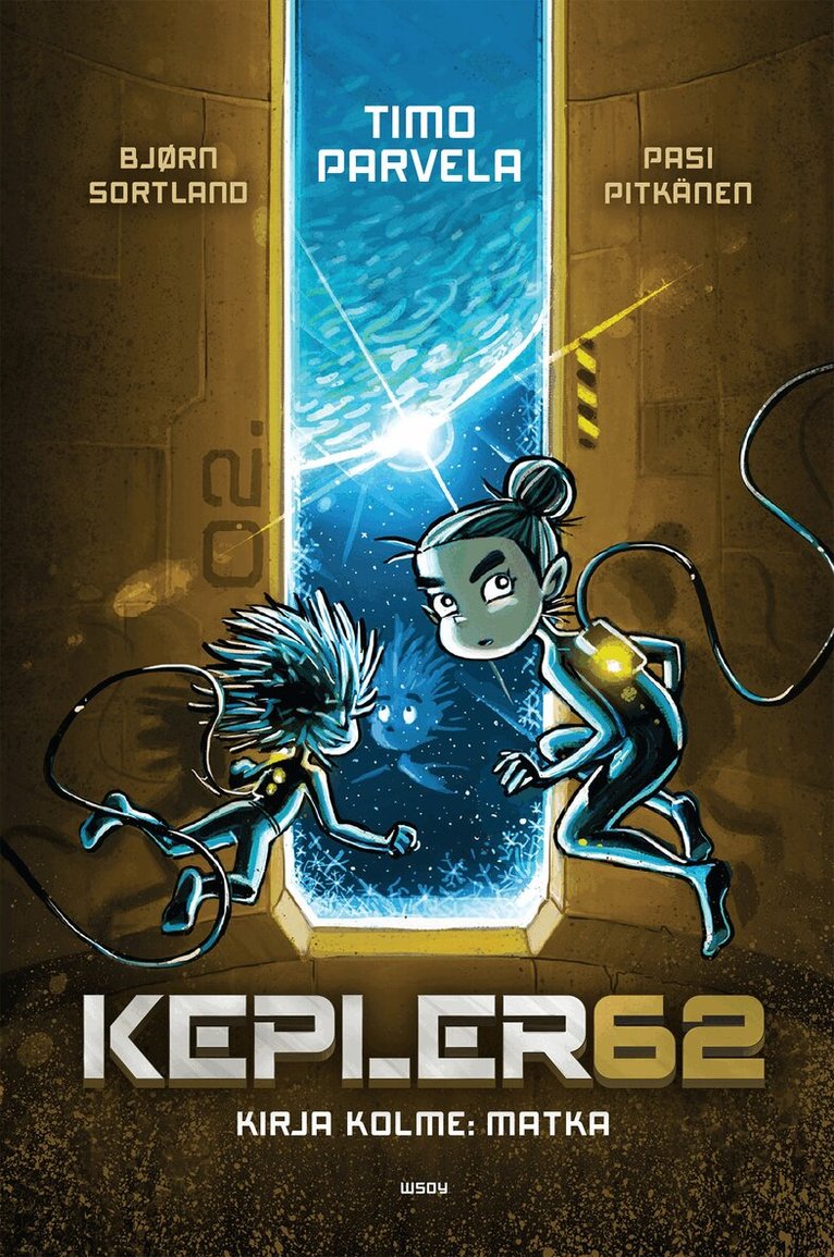 Bjørn Sortland, Timo Parvela - Kepler62 Kirja kolme: Matka, E-bok