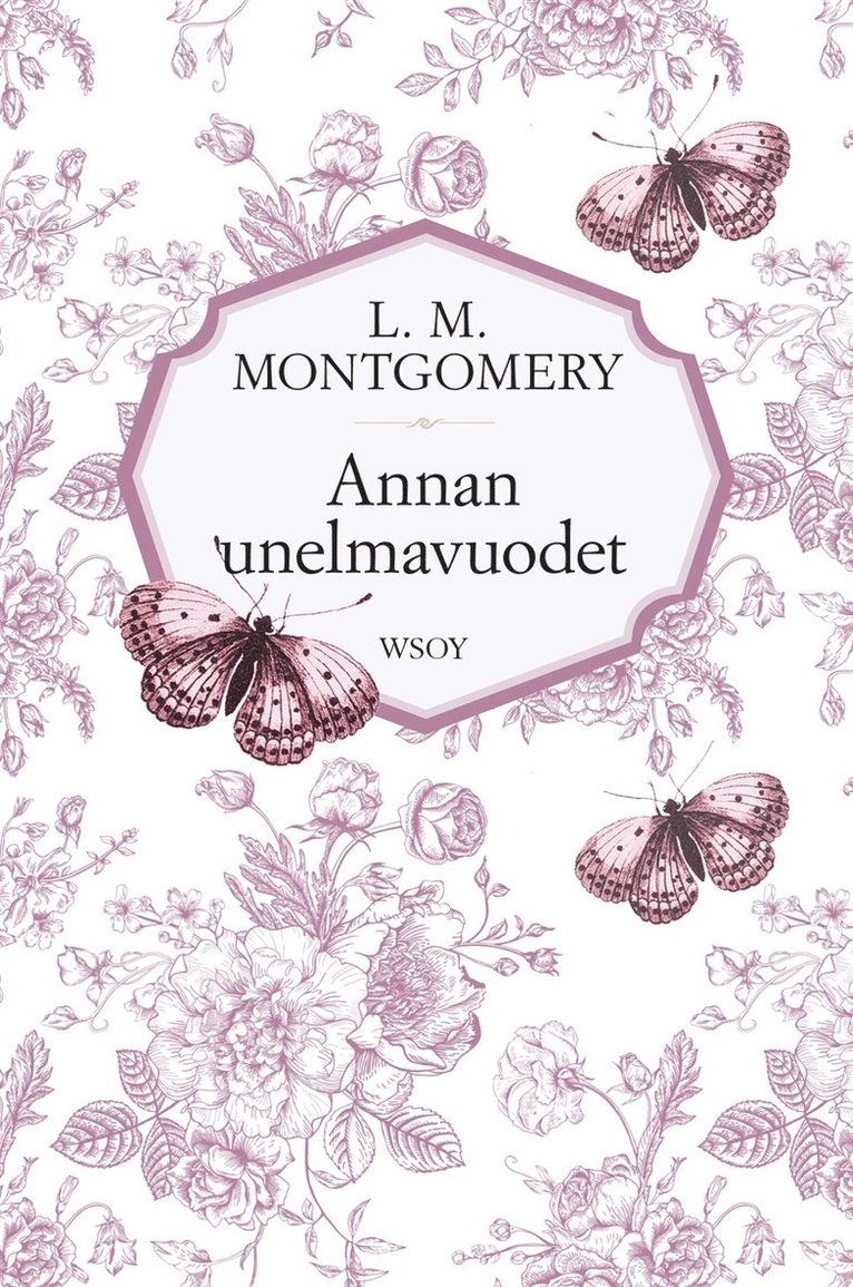 L. M. Montgomery - Annan unelmavuodet, E-bok
