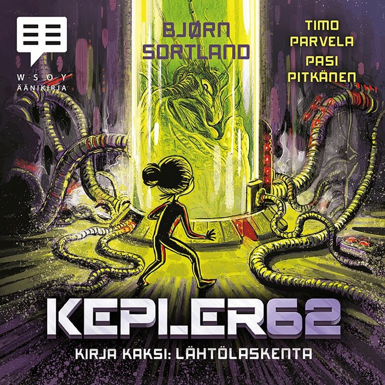 Bjørn Sortland, Timo Parvela - Kepler62 Kirja kaksi: Lähtölaskenta, Ljudbok