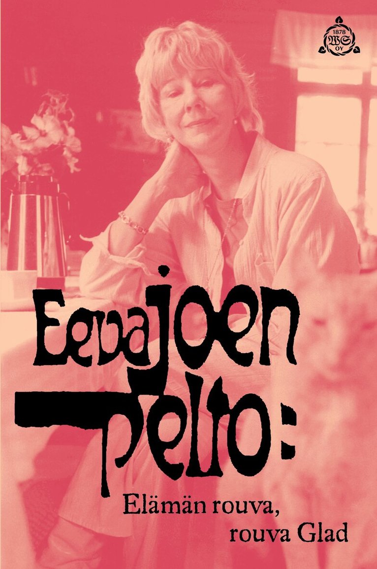 Eeva Joenpelto - Elämän rouva, rouva Glad, E-bok