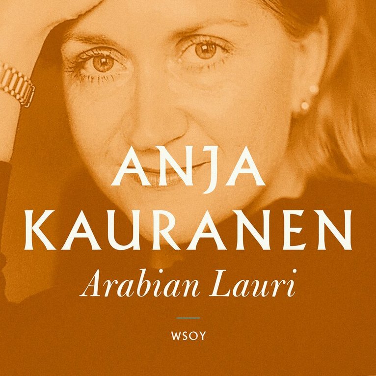 Anja Kauranen - Arabian Lauri, Ljudbok