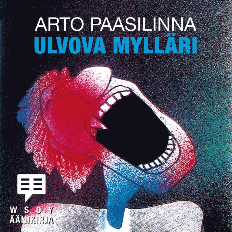 Arto Paasilinna - Ulvova mylläri, Ljudbok