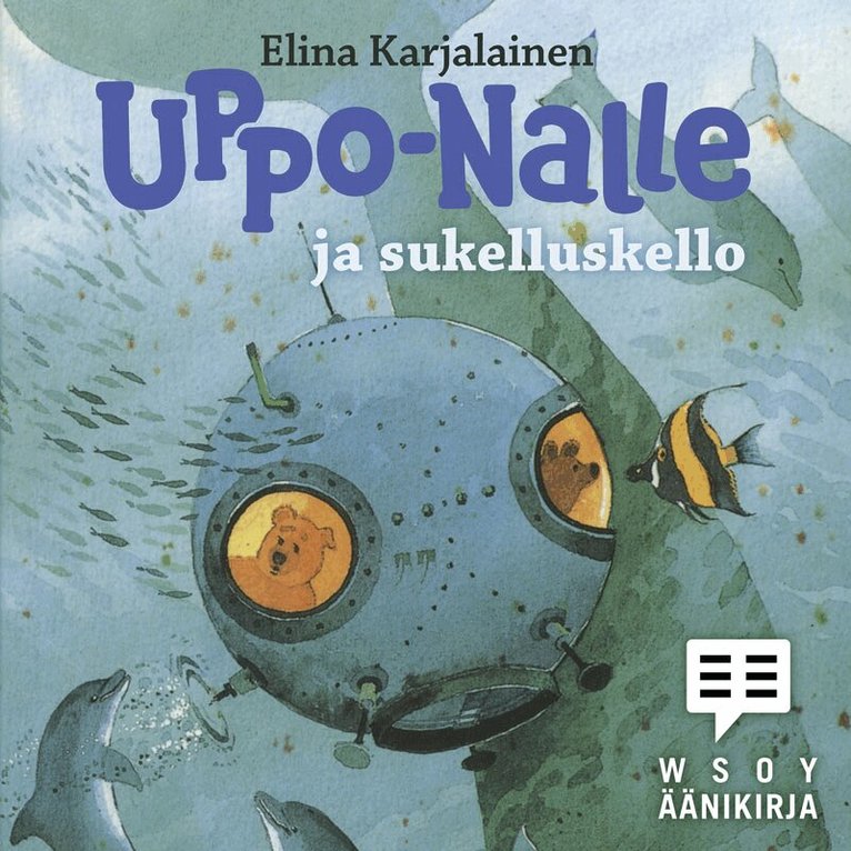 Elina Karjalainen - Uppo-Nalle ja sukelluskello, Ljudbok
