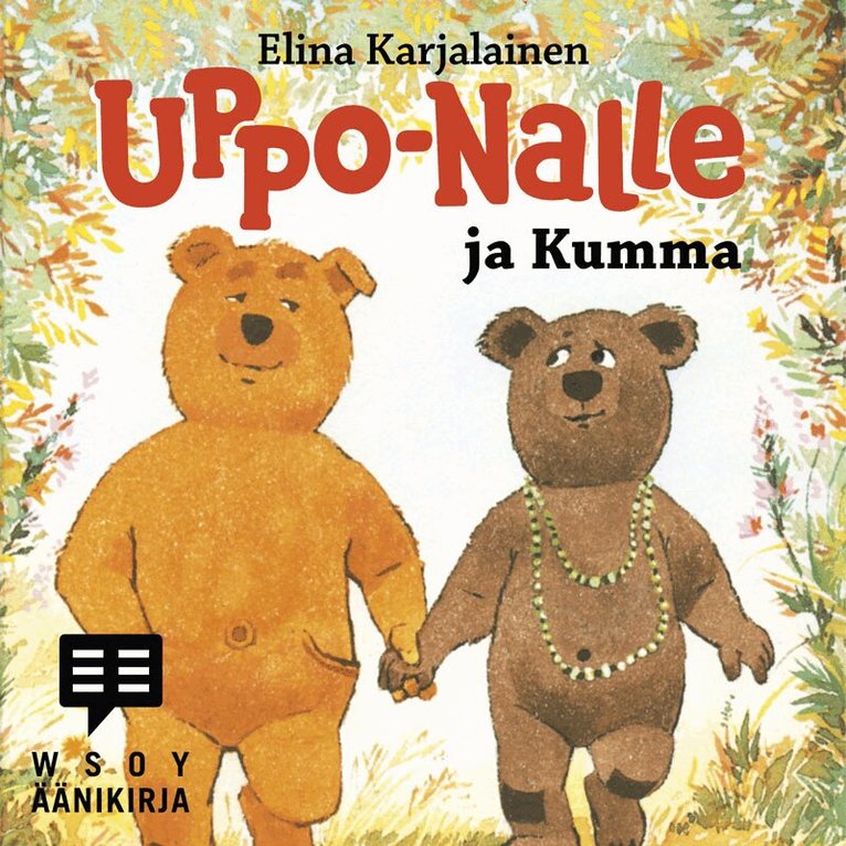 Elina Karjalainen - Uppo-Nalle ja Kumma, Ljudbok
